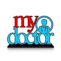 my doctor quote showpiece